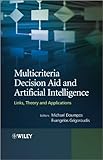 Multicriteria decision aid and artificial intelligence : links, theory and applications