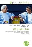 2010 Ryder Cup: Colin Montgomerie, Carwyn Jones, First Minister for Wales, Foursome (golf), Match Play, Official  World Golf Ranking.
