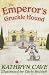 The Emperor's Gruckle Hound