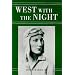 West with the Night