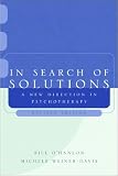 In Search of Solutions: A New Direction in Psychotherapy, Second Edition