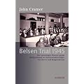 Belsen-Trial 1945: Der L�neburger Prozess gegen Wachpersonal der Konzentrationslager Auschwitz und Bergen-Belsen