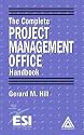 Complete Project Management Office Handbook