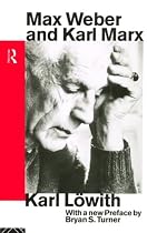 Max Weber and Karl Marx (Routledge Sociology Classics)