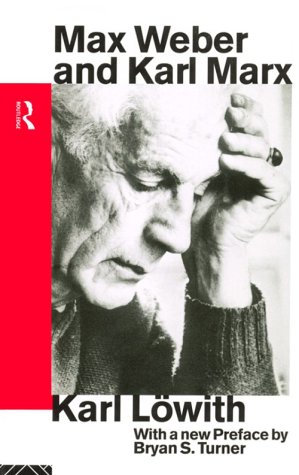 Max Weber and Karl Marx (Routledge Sociology Classics)