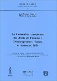 Revue Emile Bruylant  / La convention européenne des droits de l'homme : développements récents et nouveaux défis