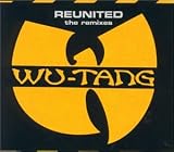 Wu Tang Clan - Reunited