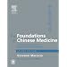 The Foundations of Chinese Medicine: A Comprehensive Text for Acupuncturists and Herbalists. Second Edition