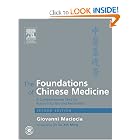 Click here to buy The Foundations of Chinese Medicine: A Comprehensive Text for Acupuncturists and... by Giovanni Maciocia CAc(Nanjing).