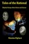 Tales of the Rational : Skeptical Essays About Nature and Science