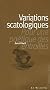 Variations scatologiques : Pour une po�tique des entrailles
