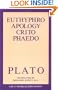 Euthyphro, Apology, Crito, Phaedo (Great Books in Philosophy)