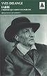 Fabre  l'homme qui aimait les insectes