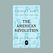 The American Revolution: A History [Modern Library Chronicles] | [Gordon S. Wood]