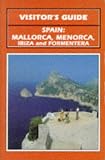 Search : Visitor's Guide to Spain: Mallorca, Menorca, Ibiza and Formentera (Visitor's Guide)