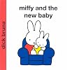 Miffy and the New Baby