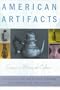 American Artifacts: Essays in Material Culture