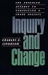 Inquiry and Change: The Troubled Attempt to Understand and Shape Society