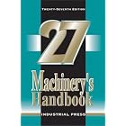 Machinery's Handbook, 27th Edition (Toolbox Edition) by  Franklin Jones, Henry Ryffel, Erik Oberg, and Christopher McCauley