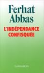 L'ind�pendance confisqu�e, 1962-1978