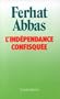 L'ind�pendance confisqu�e, 1962-1978