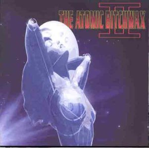 The Atomic Bitchwax - Forty-Five Lyrics - Zortam Music