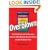 Overblown: How Politicians and the Terrorism Industry Inflate National Security Threats, and Why We Believe Them