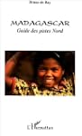 Madagascar : Guide des pistes Nord