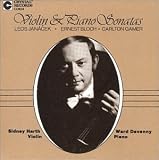 Janacek, Bloch, Gamer: Violin & Piano Sonatas