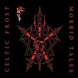 Review Celtic Frost  / Morbid Tales