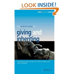 The "Which?" Guide to Giving and Inheriting ("Which?" Consumer Guides)