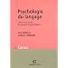 Psychologie du langage : L'�crit et le parl�, du signal � la signification