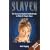 Slayer: The Totally Cool Unofficial Guide to Buffy
