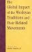 The Global Impact of the Wesleyan Traditions and Their Related Movements (Pietist & Wesleyan Studies)