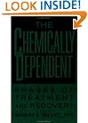 Chemically Dependent: Phases of Treatment and Recovery