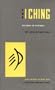 The I Ching or Book of Changes