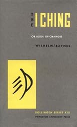 I Ching or Book of Changes (Arkana S.)