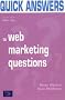 Quick Answers to Key Web Marketing Questions: Facts at Your Fingertips