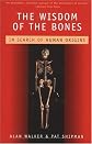 The Wisdom of Bones