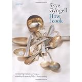 How I Cookby Skye Gyngell