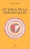 Le Yoga de la non-dualité Le Yoga de la non-dualité
