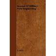 Manual Of Military Field Engineering by D. Beach