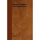 Click here to buy Manual Of Military Field Engineering by D. Beach.