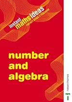 Instant Maths Ideas for Key Stage 3: Teachers' Book: Number and Algebra v. 1