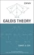 Galois Theory (Pure and Applied Mathematics: A Wiley-Interscience Series of Texts, Monographs and Tracts)