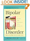 Bipolar Disorder: A Guide for Patients and Families (A Johns Hopkins Press Health Book)