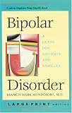 Bipolar Disorder: A Guide for Patients and Families (A Johns Hopkins Press Health Book)