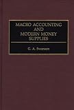 Macro Accounting and Modern Money Supplies
