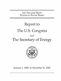Report to the U. S. Congress and the Secretary of Energy