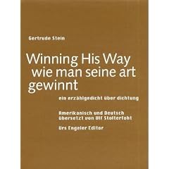 Winning his Way. Wie man seine Art gewinnt. ein erz�hlgedicht �ber dichtung